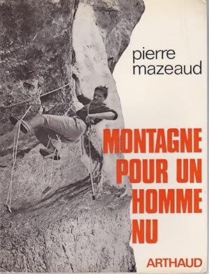 Montagne Pour Un Homme nu. Avec Un Envoi De l'auteur.