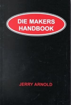 Imagen del vendedor de Die Makers Handbook a la venta por GreatBookPricesUK