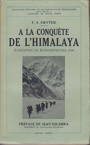 A la conquête de l'Himalaya. Expédition du Kangghenjunga, 1930.