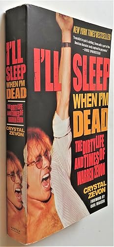 Bild des Verkufers fr I'll Sleep When I'm Dead: The Dirty Life and Times of Warren Zevon zum Verkauf von Trilby & Co. Books