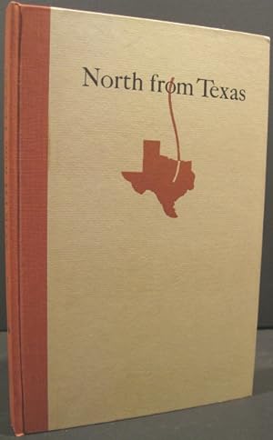 Bild des Verkufers fr North From Texas, Incidents in the Early Life of a Range Cowman in Texas, Dakota and Wyoming zum Verkauf von K & B Books