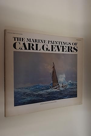 Seller image for The Marine Paintings of Carl G. Evers. for sale by Antiquariat Biebusch