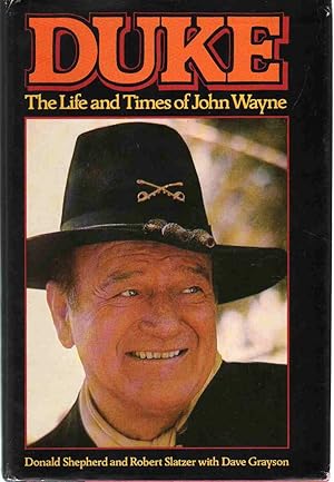 Immagine del venditore per DUKE The Life and Times of John Wayne venduto da The Avocado Pit