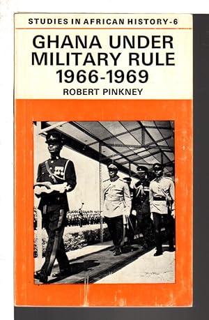 GHANA UNDER MILITARY RULE, 1966-69.