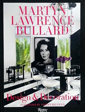 Martyn Lawrence Bullard: Design and Decoration