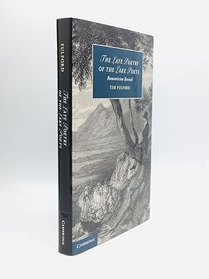 Seller image for THE LATE POETRY OF THE LAKE POETS: Romanticism Revised for sale by johnson rare books & archives, ABAA