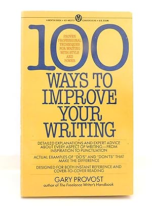 100 Ways to Improve Your Writing: Proven Professional Techniques for Writing with Style and Power...