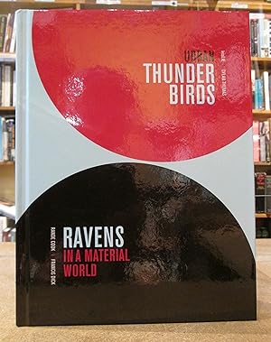 Urban Thunderbirds Ravens in a Material World