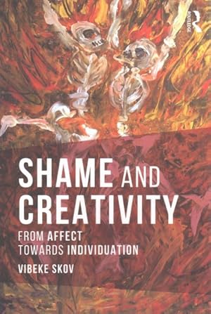 Seller image for Shame and Creativity : From Affect Towards Individuation for sale by GreatBookPricesUK