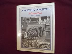 Seller image for A Friendly Invasion II. A Personal Touch. for sale by BookMine