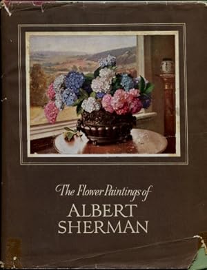 The Flower Paintings of Albert Sherman