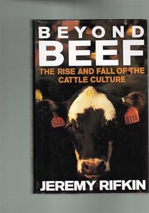 Seller image for Beyond Beef: The Rise and Fall of the Cattle Culture for sale by Berry Books