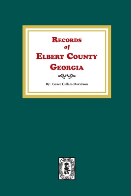 Seller image for Records of Elbert County, Georgia (Paperback or Softback) for sale by BargainBookStores