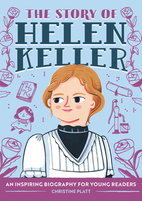 Seller image for The Story of Helen Keller: A Biography Book for New Readers (Paperback or Softback) for sale by BargainBookStores