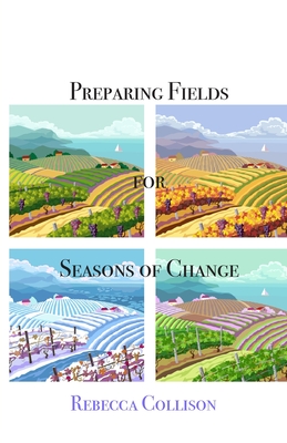 Bild des Verkufers fr Preparing Fields for Seasons of Change (Paperback or Softback) zum Verkauf von BargainBookStores