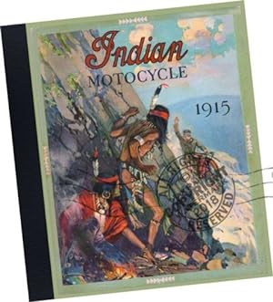 1915 Indian Motorcycle Catalogue : Where the Indian Stands for 1915 : Nine Innovations