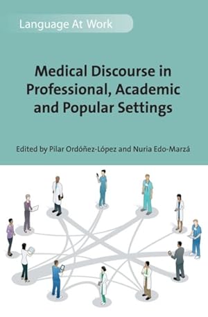 Imagen del vendedor de Medical Discourse in Professional, Academic and Popular Settings a la venta por GreatBookPrices