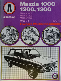 Mazda 1000, 1200, 1300 Owners Workshop Manual 1969-78