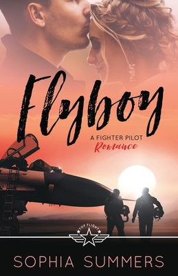 Imagen del vendedor de Flyboy: A Fighter Pilot Romance (Paperback or Softback) a la venta por BargainBookStores