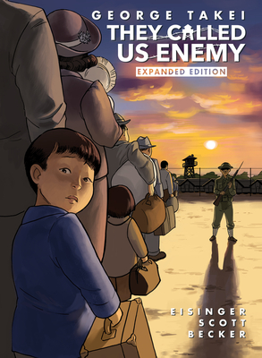 Seller image for They Called Us Enemy: Expanded Edition (Hardback or Cased Book) for sale by BargainBookStores