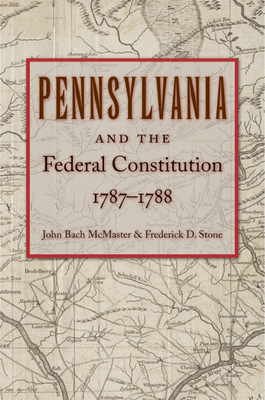 Immagine del venditore per Pennsylvania and the Federal Constitution, 1787-1788 (Paperback or Softback) venduto da BargainBookStores