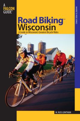 Seller image for Road Biking(tm) Wisconsin: A Guide to Wisconsin's Greatest Bicycle Rides (Paperback or Softback) for sale by BargainBookStores