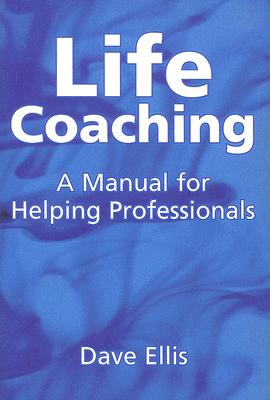 Seller image for Life Coaching: A Manual for Helping Professionals (Paperback or Softback) for sale by BargainBookStores