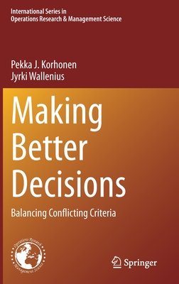 Seller image for Making Better Decisions: Balancing Conflicting Criteria (Hardback or Cased Book) for sale by BargainBookStores