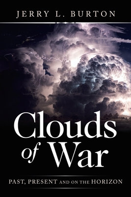 Seller image for Clouds of War: Past, Present and on the Horizon (Paperback or Softback) for sale by BargainBookStores