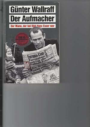 Der Aufmacher. Der Mann, der bei Bild Hans Esser war.