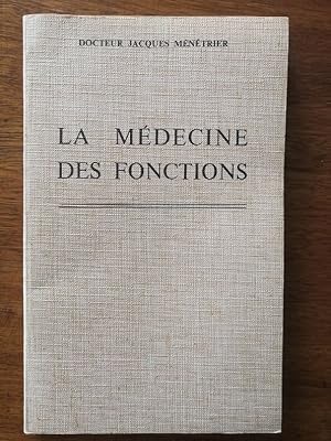 La médecine des fonctions 1983 - MENETRIER Jacques - Symptomologie Diathèses Oligo éléments Théra...