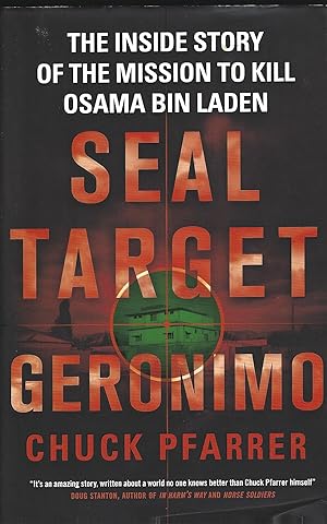 Seller image for Seal Target Geronimo : The Inside Stoy of the Mission to Kill Osama Bin Laden for sale by Tom Coleman