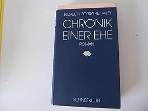 Bild des Verkufers fr Chronik einer Ehe. Roman. Leinen mit Schutzumschlag zum Verkauf von Deichkieker Bcherkiste