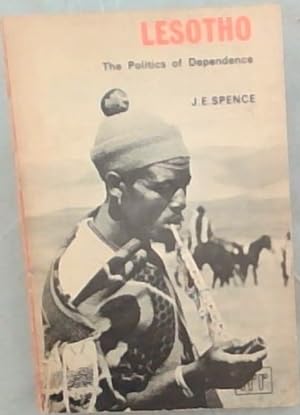 Seller image for Lesotho; The Politics of Dependence for sale by Chapter 1