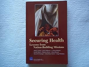 Seller image for Securing Health: Lessons from Nation Building Missions: Lessons from Nation-Building Missions for sale by Carmarthenshire Rare Books