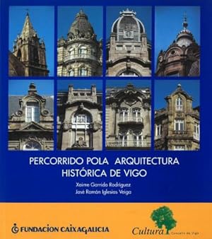 Imagen del vendedor de RECORRIDO POLA ARQUITECTURA HISTRICA DE VIGO. a la venta por Librera Anticuaria Galgo