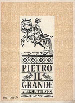 Pietro il Grande. Traduzione dal russo a cura di Renzo Oliva