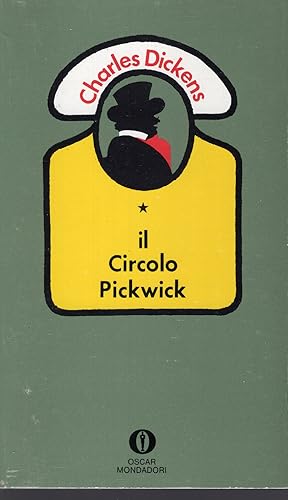 Il circolo Pickwick. A cura di Lodovico Terzi. Incisioni di Seymour e "Phiz". Con una cronologia ...