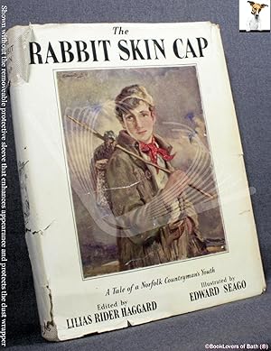 Imagen del vendedor de The Rabbit Skin Cap: A Tale of a Norfolk Countryman's Youth a la venta por BookLovers of Bath