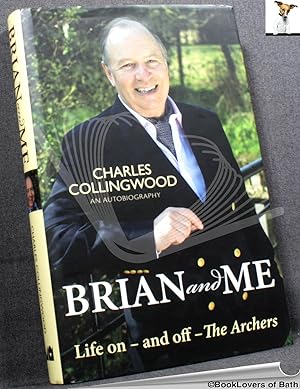 Seller image for Brian and Me: An Autobiography for sale by BookLovers of Bath