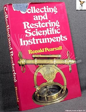 Collecting and Restoring Scientific Instruments