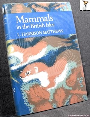 Seller image for Mammals in the British Isles for sale by BookLovers of Bath