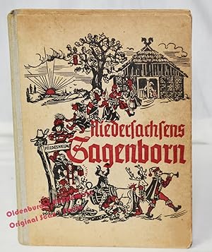 Niedersachens Sagenborn: Eine Sammlung der schönsten Sagen und Schwänke aus dem nördlichen Nieder...