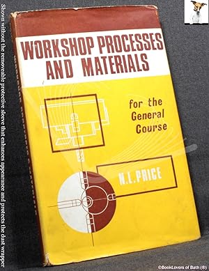 Imagen del vendedor de Workshop Processes and Materials for the General Course a la venta por BookLovers of Bath