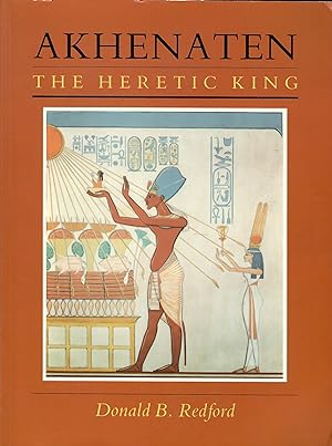 Akhenaten: The Heretic King