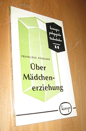 Bild des Verkufers fr ber Mdchenerziehung zum Verkauf von Dipl.-Inform. Gerd Suelmann