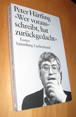 Bild des Verkufers fr Wer vorausschreibt , hat zurckgedacht zum Verkauf von Dipl.-Inform. Gerd Suelmann