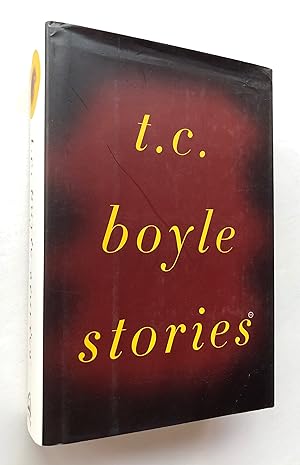 Stories: The Collected Stories of T. Coraghessan Boyle