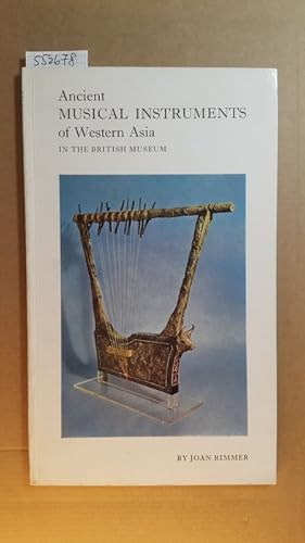 Bild des Verkufers fr Ancient musical instruments of Western Asia in the Department of Western Asiatic Antiquities, The British Museum zum Verkauf von Gebrauchtbcherlogistik  H.J. Lauterbach