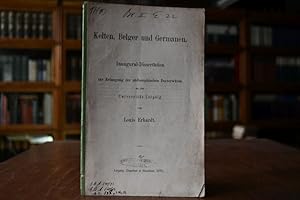 Imagen del vendedor de Kelten, Belger und Germanen. Dissertation der Universitt Leipzig a la venta por Gppinger Antiquariat